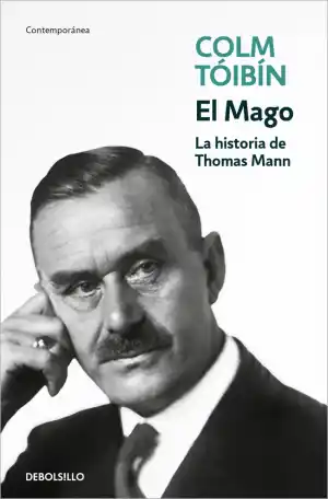 El Mago. La historia de Thomas Mann