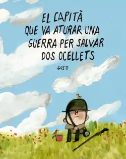 El capità que va aturar una guerra per salvar dos ocellets