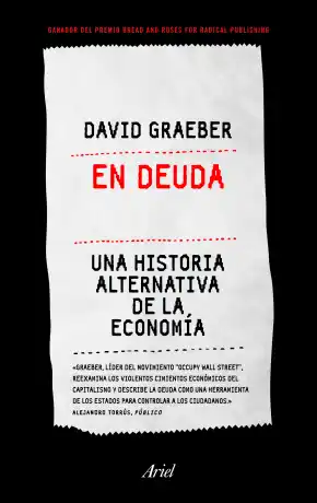 En deuda : una historia alternativa de la economía