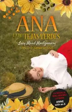 Ana, la de Tejas Verdes 4