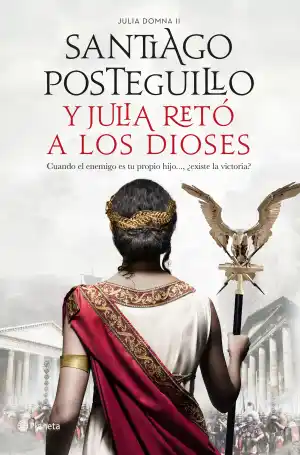 Y JULIA RETÓ A LOS DIOSES. JULIA DOMNA II