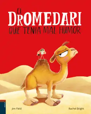 El dromedari que tenia mal humor