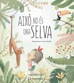 AIXÒ NO ES UNA SELVA