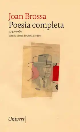 Poesia completa Joan Brossa (1940-1960)