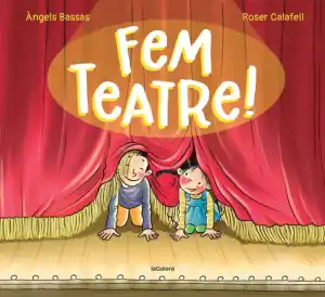 Fem teatre!