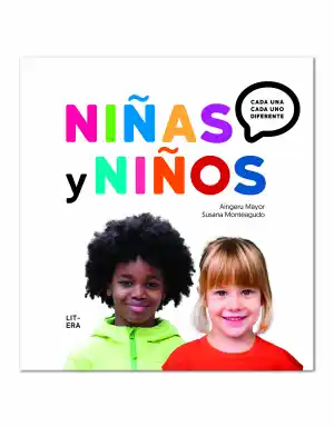 Niñas y niños. Cada una, cada uno, diferente