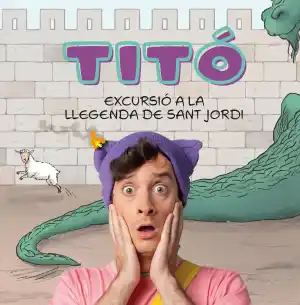 Titó. Excursió a la llegenda de Sant Jordi