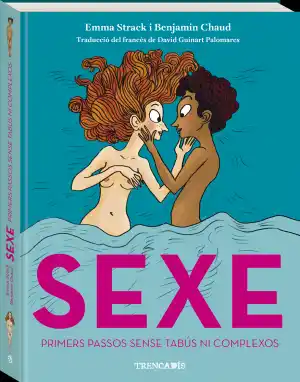 Sexe: primers passos sense tabus ni complexos