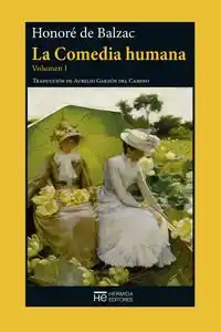 LA COMEDIA HUMANA (VOL. I)