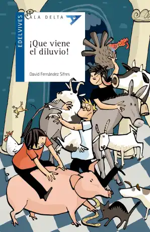 ¡Qué viene el diluvio!