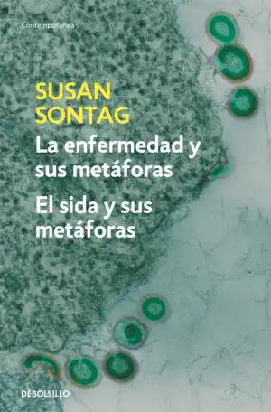 La Enfermedad y sus metáforas. El sida y sus metáforas