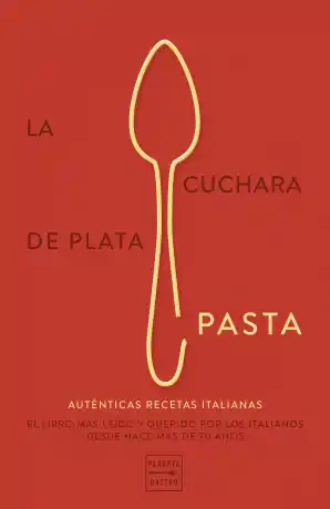 La cuchara de plata: Pasta