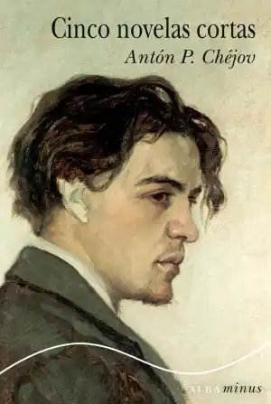CINCO NOVELAS CORTAS CHÉJOV
