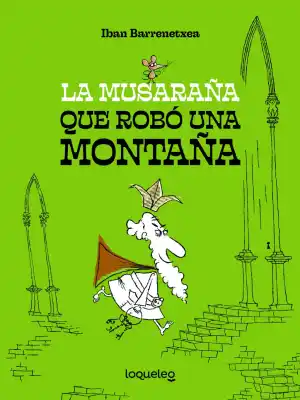 La musaraña que robó una montaña
