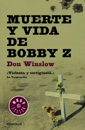 MUERTE Y VIDA DE BOBBY Z