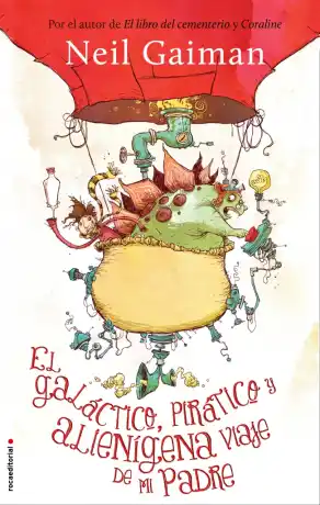 El galáctico, pirático y alienígena viaje de mi padre