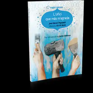 L'ofici que més m'agrada