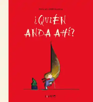 ¿Quién anda ahí?