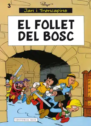 Jan i Trencapins 3. El follet del bosc