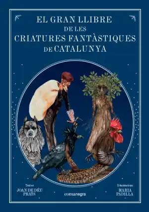 EL GRAN LLIBRE DE LES CRIATURES FANTÀSTIQUES