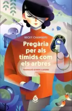 Pregària per als tímids arbres