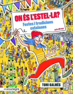 ON ÉS L' ESTEL·LA? FESTES I TRADICIONS CATALANES