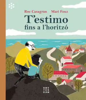 T'estimo fins a l'horitzó