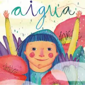 Aigua, una cançó contada