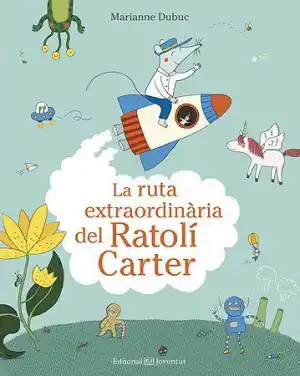 La ruta extraordinària del Ratolí Carter