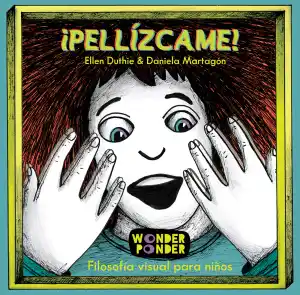PELLÍZCAME!