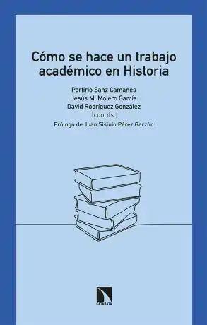 COMO SE HACE UN TRABAJO ACADÉMICO EN HISTORIA