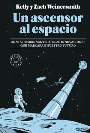 ASCENSOR AL ESPACIO, UN