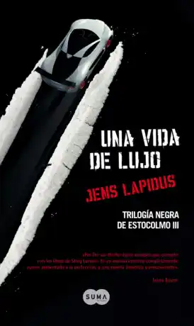VIDA DE LUJO, UNA - TRILOGIA NEGRA ESTOCOLMO 3