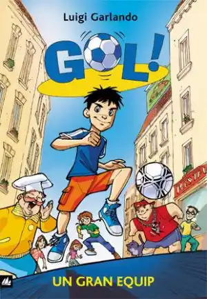 GOL! 1 Un gran equip