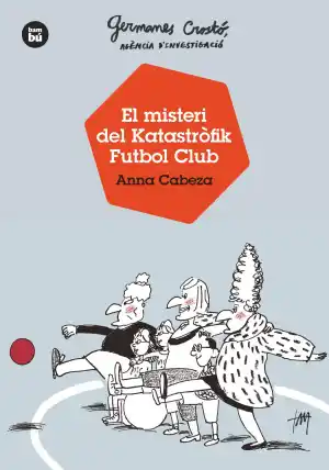El misteri del Katastròfik Futbol Club