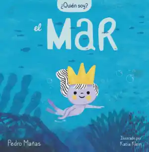¿Quién soy? El mar