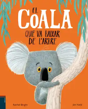 El coala que va baixar de l´arbre