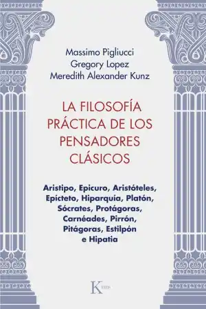 La filosofía práctica de los pensadores clásicos