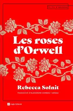 Les roses d'Orwell