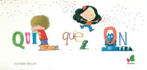 QUI, QUÈ, ON