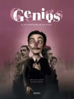 Genios. El eco fantasma de sus