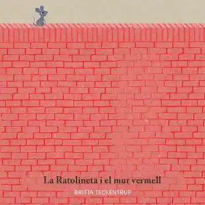 La ratolineta i el mur vermell