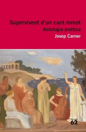 SUPERVIVENT D'UN CANT REMOT. ANTOLOGIA POETICA - EE62