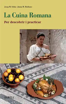 LA CUINA ROMANA PER DESCOBRIR I PRACTICAR