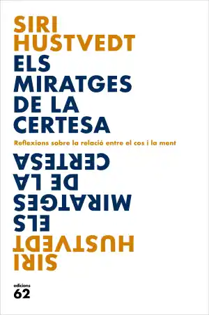 Els miratges de la certesa