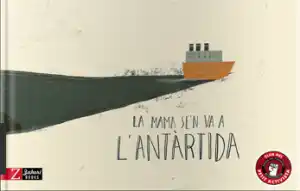 LA MAMA SE'N VA A L'ANTÀRTIDA