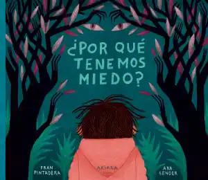 ¿Por qué tenemos miedo?