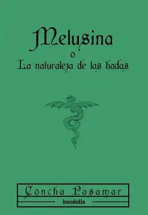 Melusina o La naturaleza de las hadas