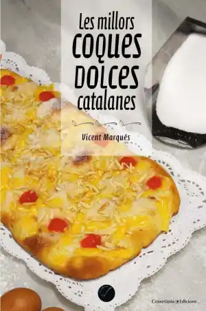 Les millors coques dolces catalanes