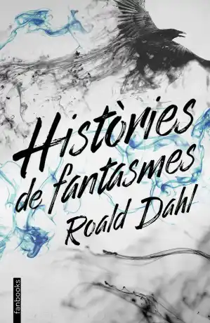 HISTÒRIES DE FANTASMES. ROALD DAHL